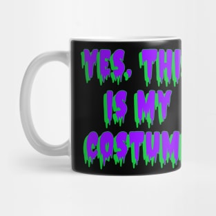 Yes, This Is My Costume, purple on green text Mug